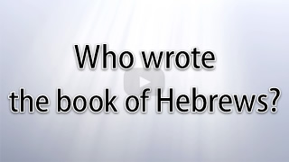 Who wrote the book of Hebrews